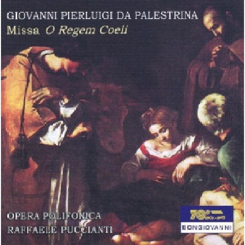 Palestrina / De Silva / Puccianti: Missa O Regem Coeli