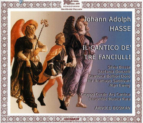 Hasse / Ens Musica Rara / Ars Cantica Choral Group: Il Cantico Dei Tre Fanciulli