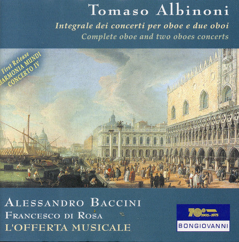 Albinoni / Baccini / Di Rosa / Parravicini: Complete Oboe Concertos