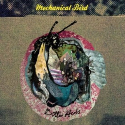 Mechanical Bird: Bitter Herbs