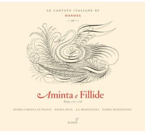 Handel / Rial / Schiavo / La Risonanza / Bonizzoni: Aminta E Fillide: Cantatas 4