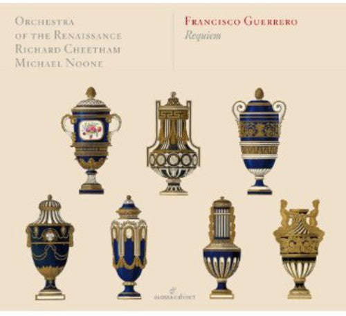 Guerro / Orchestra of the Renaissance / Cheetham: Requiem