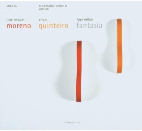 Milan / Moreno / Quinteiro: Fantasias / Pavanas / Tiento / Falai Mina Amor