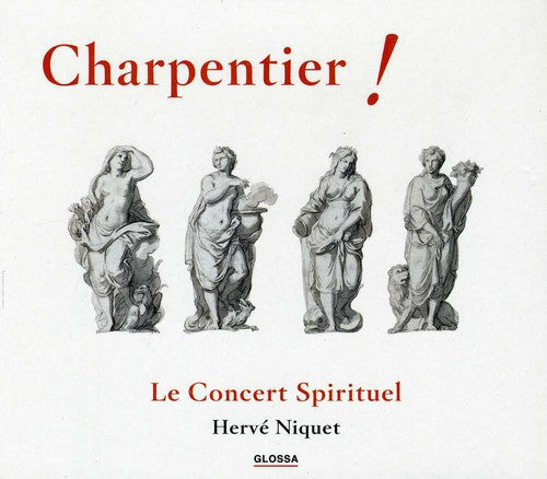 Charpentier / Niquet / Concert Spirituel: Marches Pour Les Trompettes / Te Deum / Motets