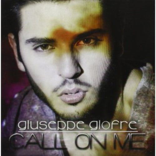 Giofre', Giuseppe: Call on Me