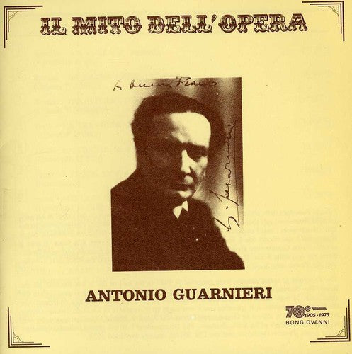 Guarnieri, Antonio: Il Mito Dell'opera: Antonio Guarnieri