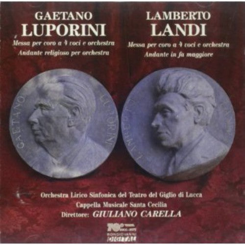 Luporini / Landi / Carella: Andante Religioso Per Orchestra / Messa Per Coro