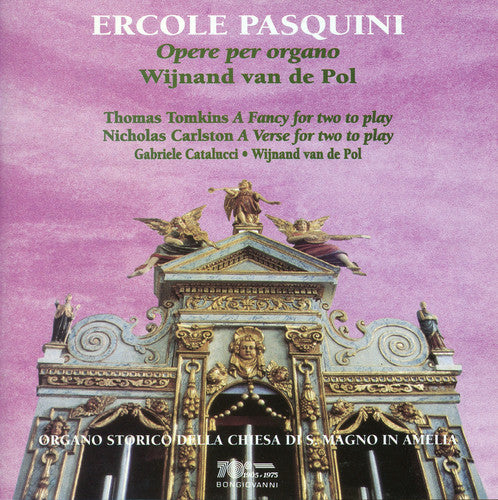 Pasquini / Van De Pol / Catalucci: Opere Per Organo / a Fancy for Two to Play