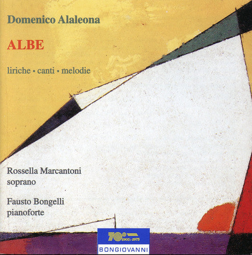 Alaleona / Marcantoni / Bongelli: Albe: Liriche Cante Melodie