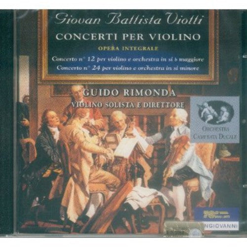 Viotti / Rimonda, Guido: Violin Concertos