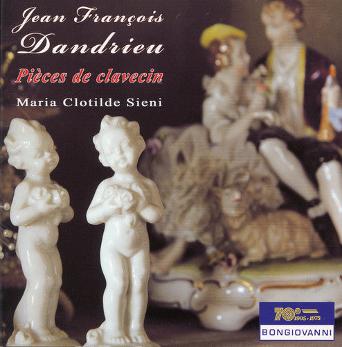 Dandrieu / Clotilde Sieni, Maria: Pieces de Clavecin