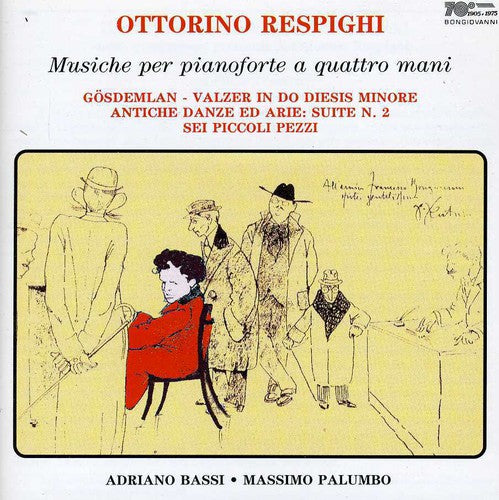 Respighi / Bassi / Palumbo: Music for Piano 4 Hands