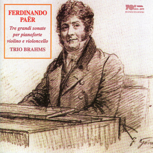 Paer / Trio Brahms: Tre Grandi Sonate
