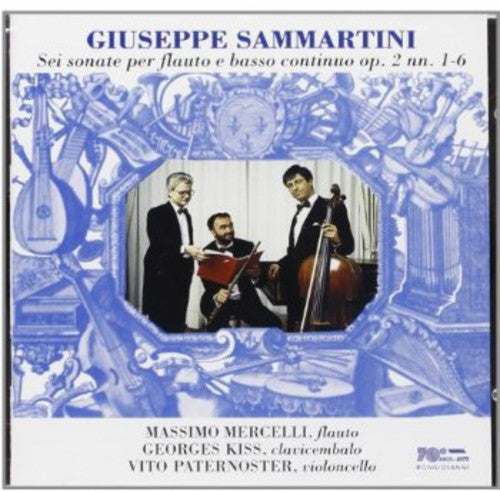 Sammartini / Mercelli / Kiss / Paternoster: Sonatas for Flute & Basso