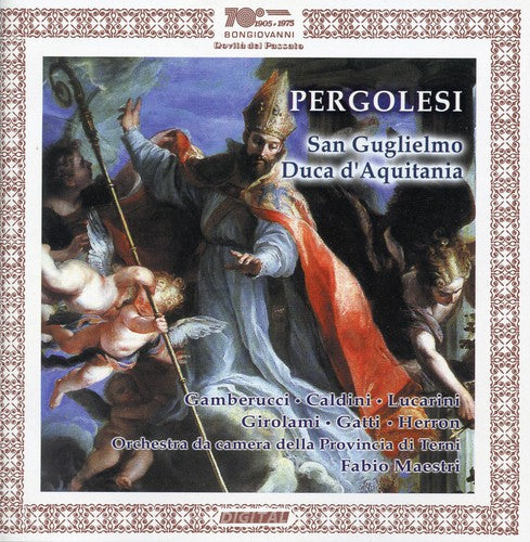 Pergolesi / Lucarini / Gatti: San Guglielmo Duca D'aquitania