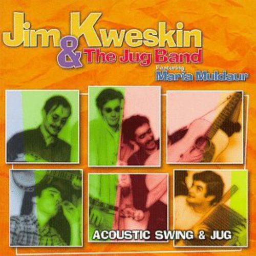 Jim Kweskin: Acoustic Swing & Jug