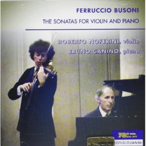 Busoni / Noferini / Canino: Violin Sonatas