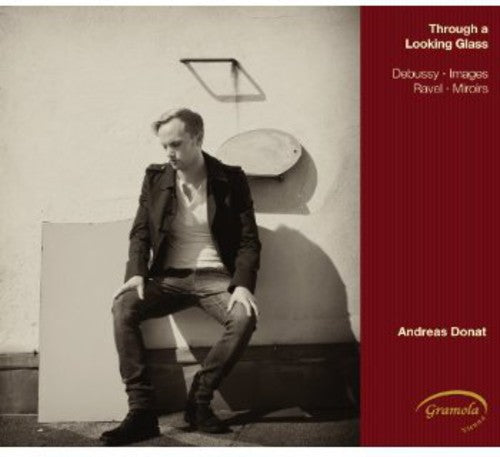 Debussy / Donat, Andreas: Through a Looking Glass