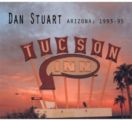 Stuart, Dan: Arizona 1993-1995