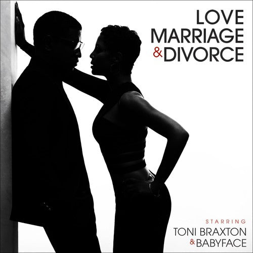 Braxton, Toni / Babyface: Love Marriage & Divorce