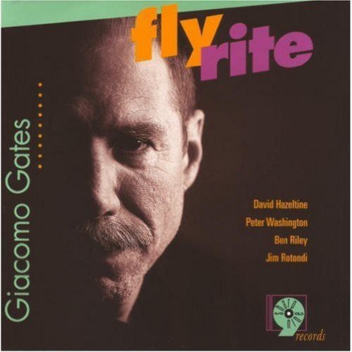 Gates, Giacomo: Fly Rite