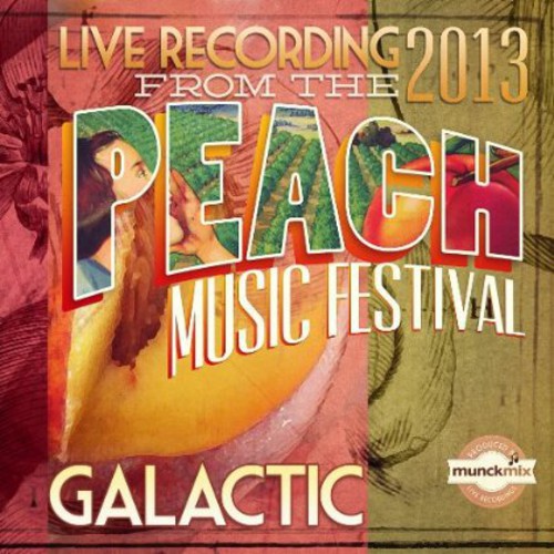 Galactic: Live at Peach Music Fest 2013
