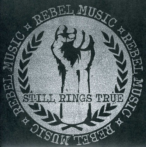 Still Rings True: Rebel Music