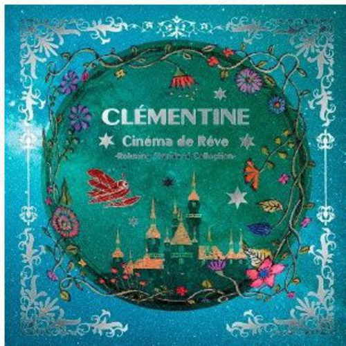 Clementine: Dream Cinema Relaxing Standard Collection