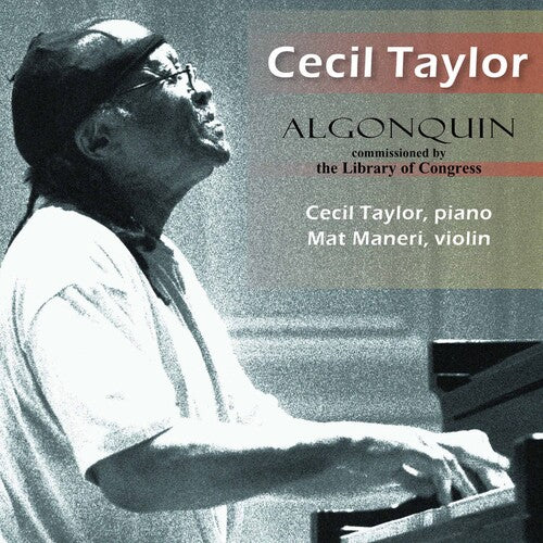 Taylor, Cecil / Maneri, Mat: Great Performances from the Library of Congress 18