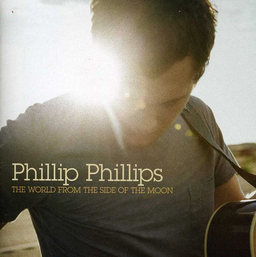 Phillips, Phillip: The World From The Side Of The Moon