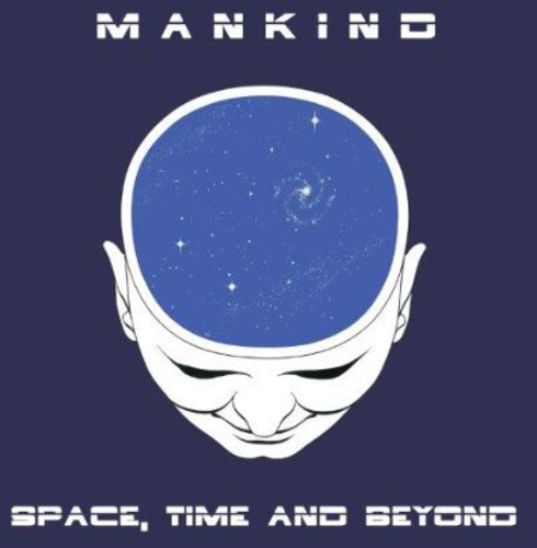 Mankind: Space Time & Beyond