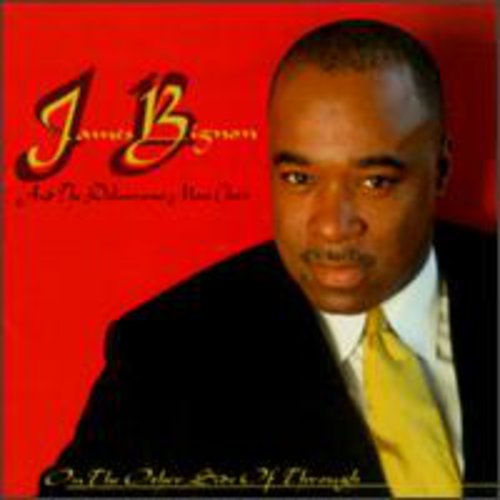 Bignon, James / Deliverance Mass Choir: On the Other Side of Through