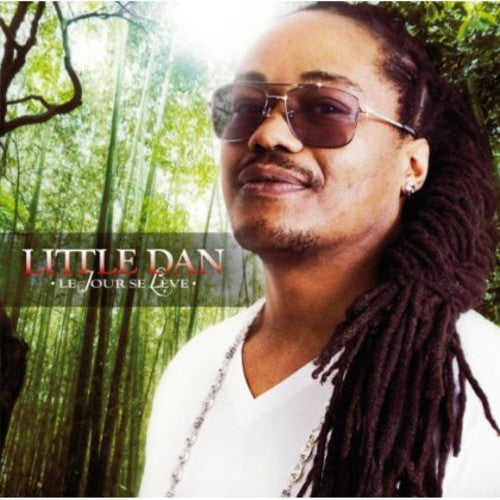 Little Dan: Le Jour Se Leve