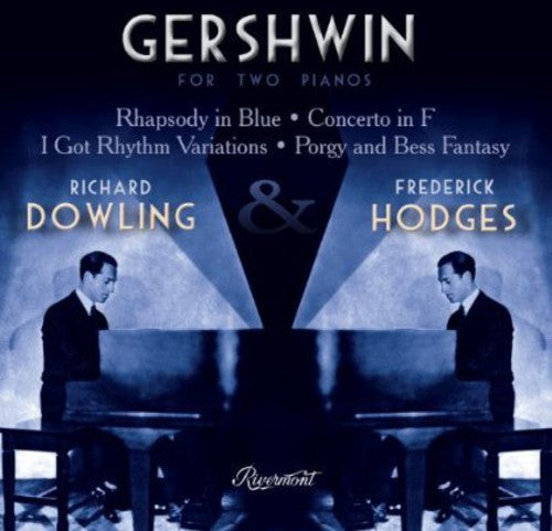 Gershwin / Dowling / Hodges: For Two Pianos