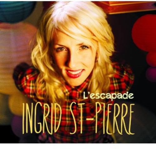 St-Pierre, Ingrid: Lescapade