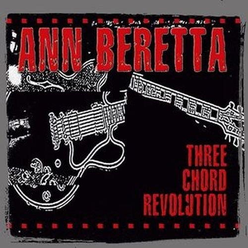 Beretta, Ann: Three Chord Revolution