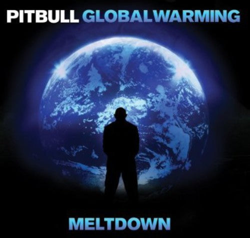 Pitbull: Global Warming: Meltdown