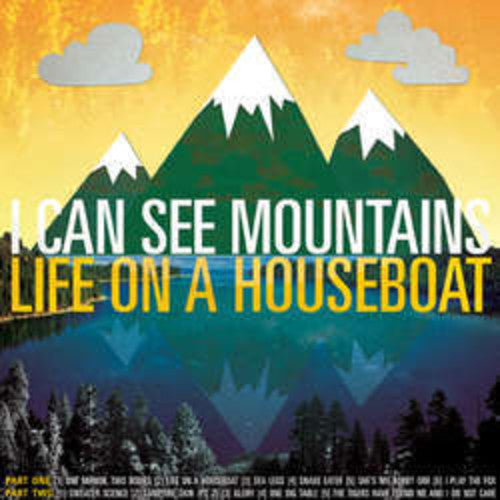 I Can See Mountains: Life on a Houseboat