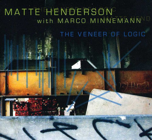 Henderson, Matte: The Veneer Of Logic