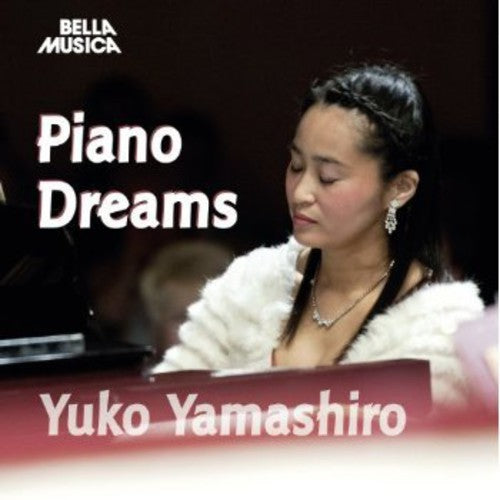 Bach / Yamashiro, Yuko: Piano Dreams