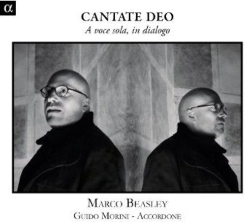 Donati / Beasley / Morini: Cantate Deo / a Voce Sola / in Dialogo