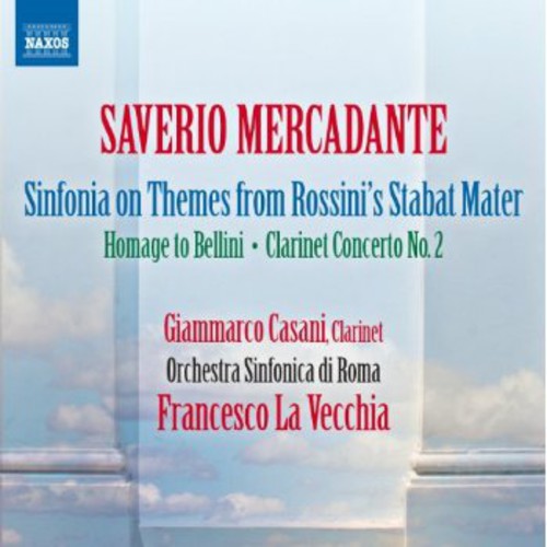 Mercadante / Casani / Orchestra Sinfonica Di Roma: Omaggio a Bellini / Sinfonia Sopra Lo Stabat Mater