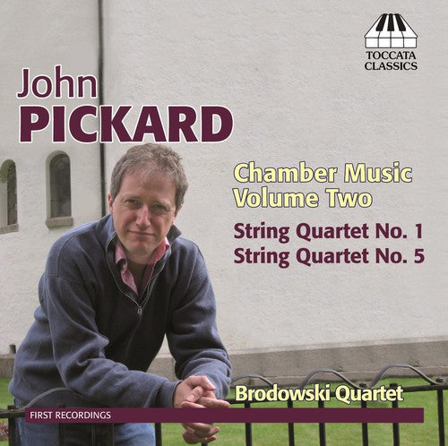 Pickard / Brodowski Quartet: Chamber Music 2