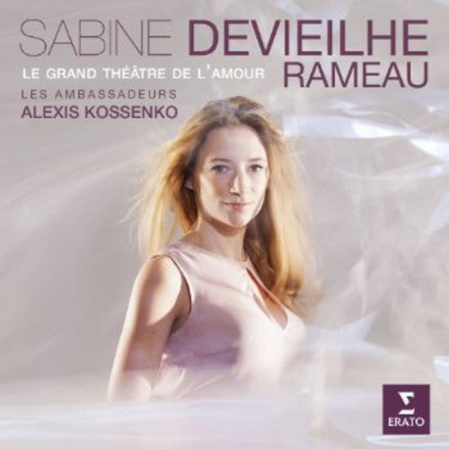 Rameau / Devieilhe / Les Ambassadeurs: Le Grand Theatre de L'amour