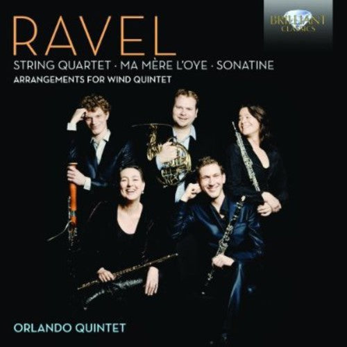 Ravel / Van Sambeek / Orlando Quintet: Arrangements for Wind Quintet