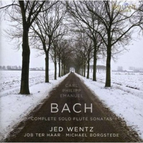 Bach, C.P.E. / Wentz / Borgstede: Complete Solo Flute Sonatas