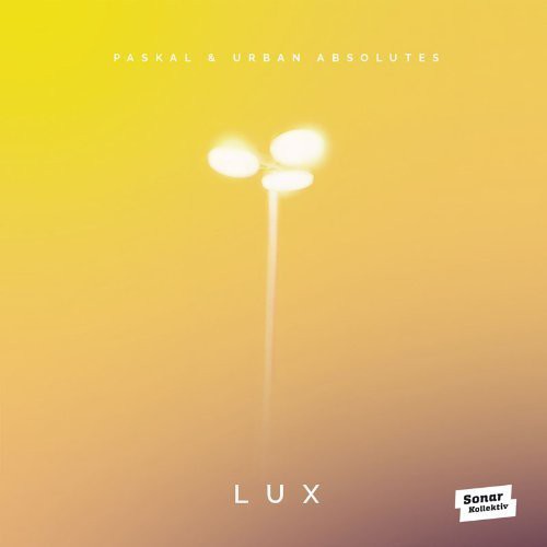 Paskal & Urban Absolutes: Lux