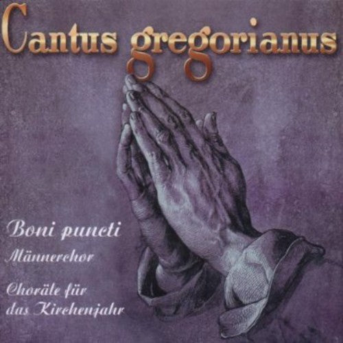 Boni Puncti Choir: Cantus Gregorianus: Hymns for Church Year