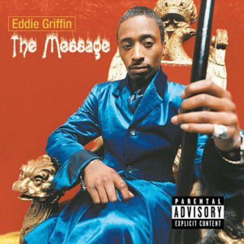 Griffin, Eddie: Message