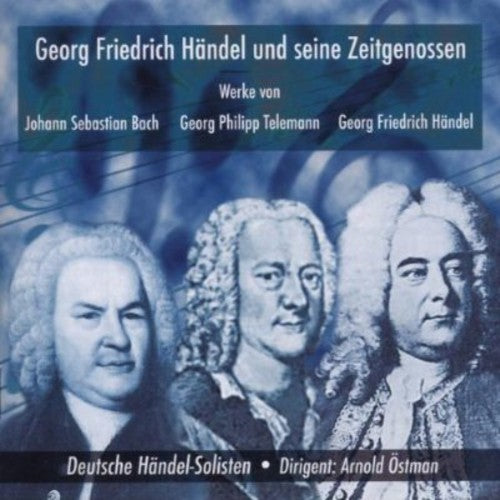 Bach / Deutsche Handel-Solisten: Seine Zeitgenossen